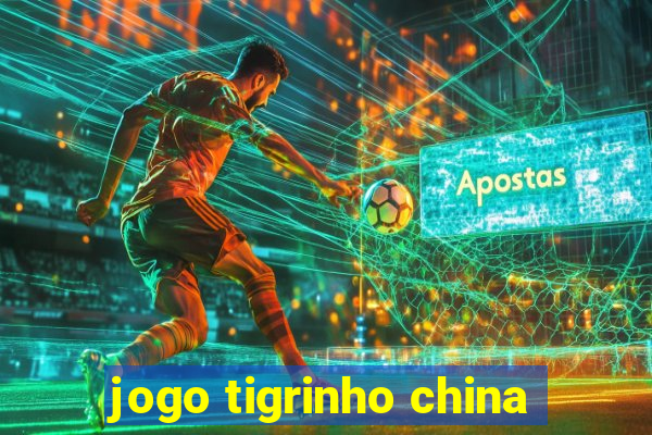 jogo tigrinho china